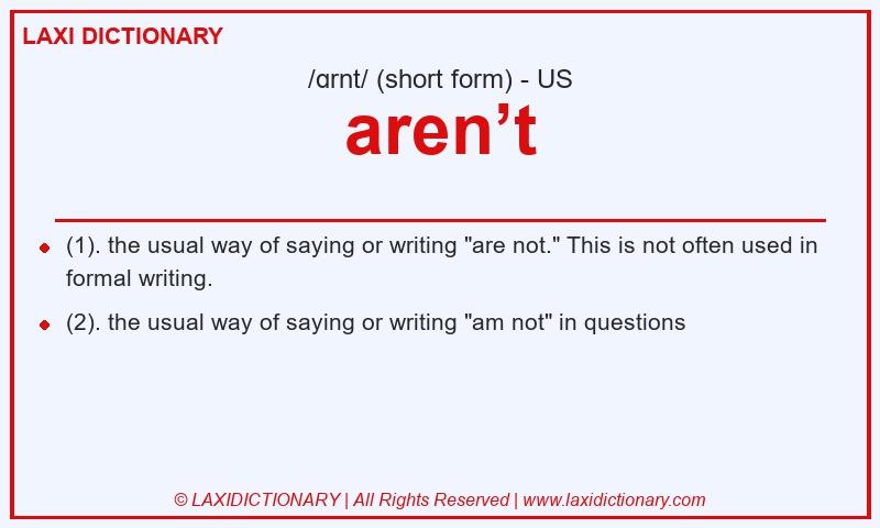 Definition aren’t in American English