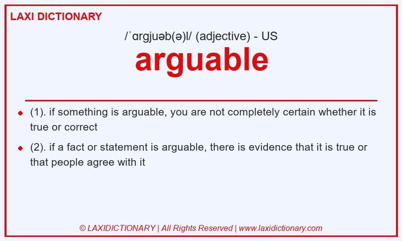 Definition arguable in American English