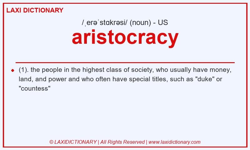 Definition aristocracy in American English