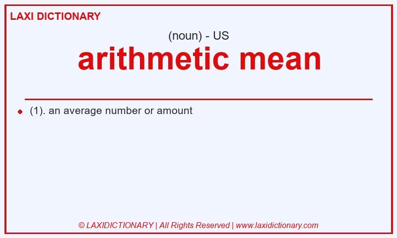 Definition arithmetic mean in American English