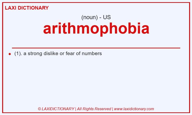 Definition arithmophobia in American English