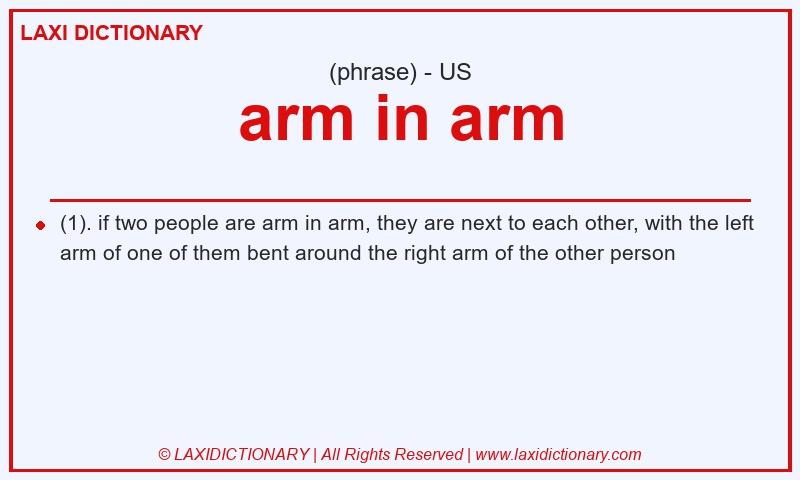 Definition arm in arm in American English