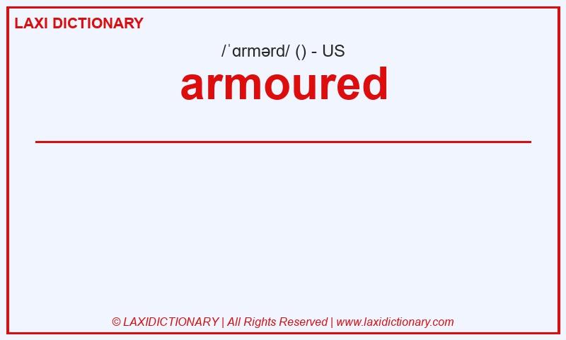 Definition armoured in American English