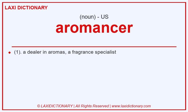 Definition aromancer in American English