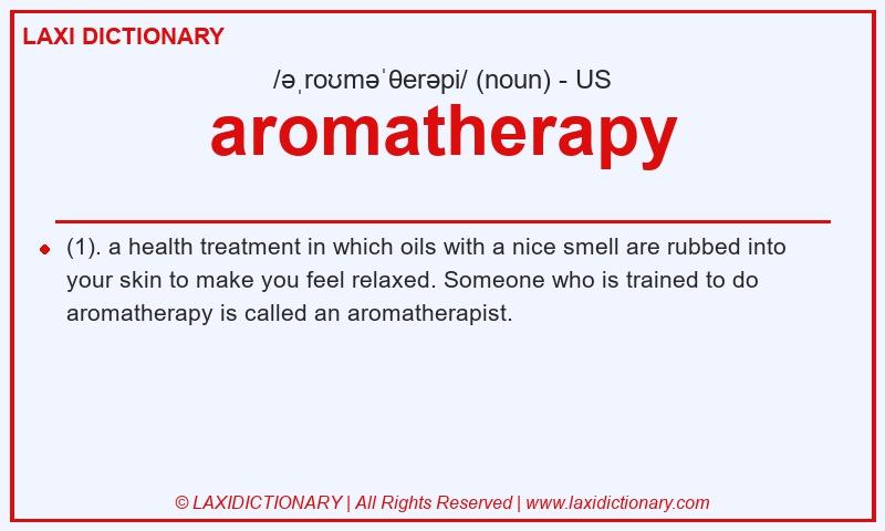 Definition aromatherapy in American English