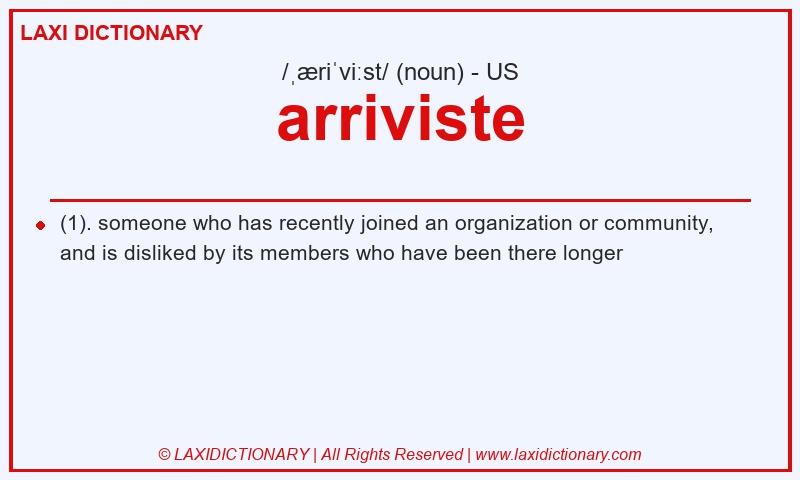 Definition arriviste in American English