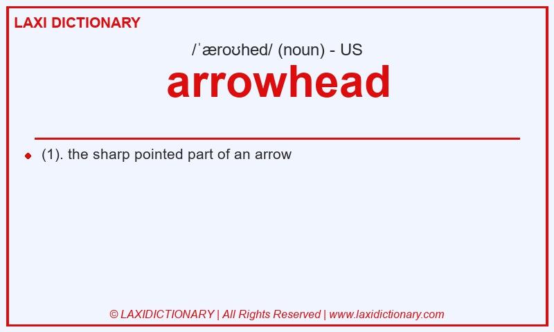 Definition arrowhead in American English