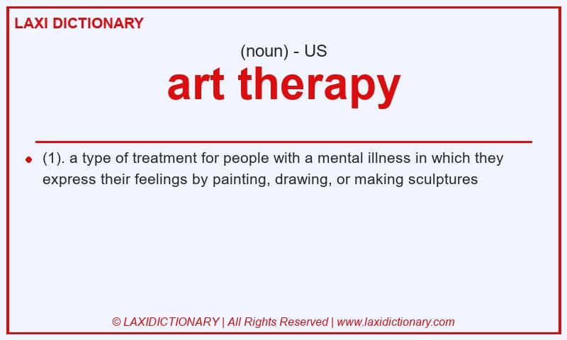 Definition art therapy in American English