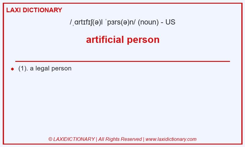 Definition artificial person in American English
