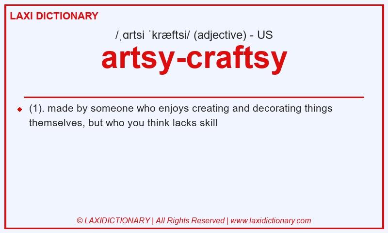 Definition artsy-craftsy in American English