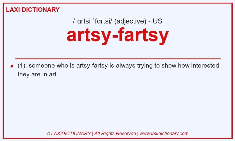 Definition artsy-fartsy in American English