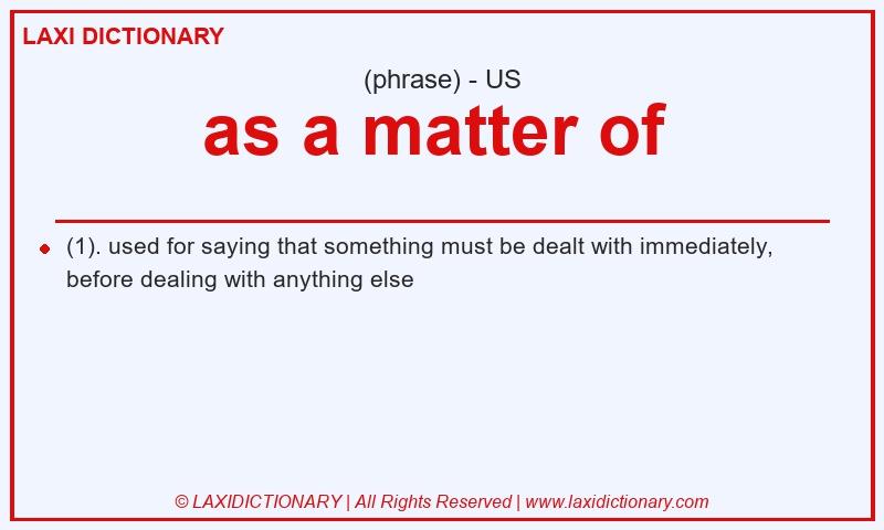 Definition as a matter of in American English