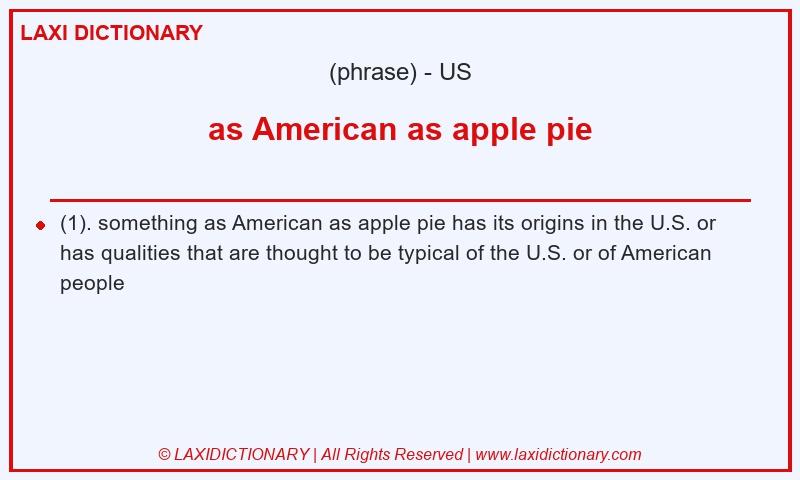 Definition as American as apple pie in American English