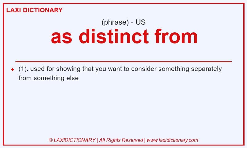 Definition as distinct from in American English