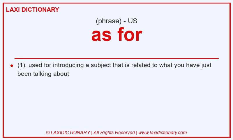 Definition as for in American English