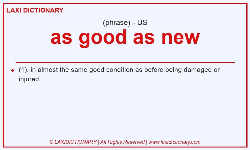 Definition as good as new in American English