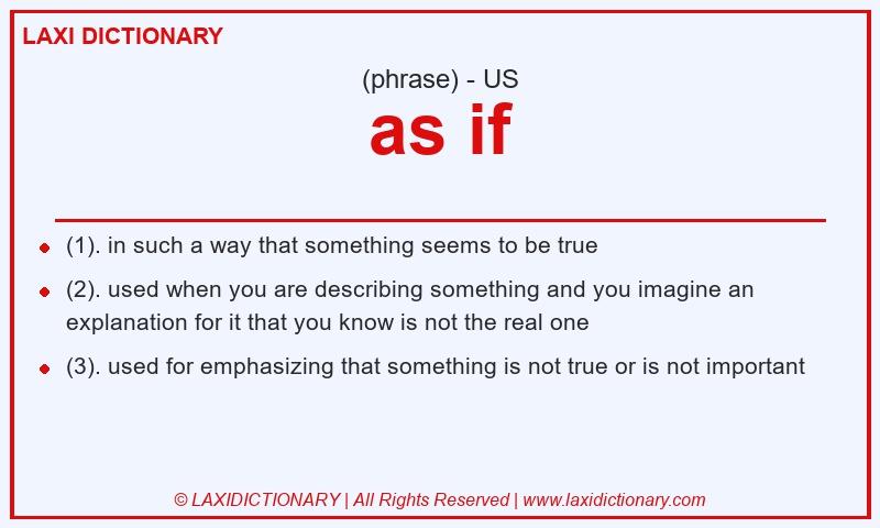 Definition as if in American English