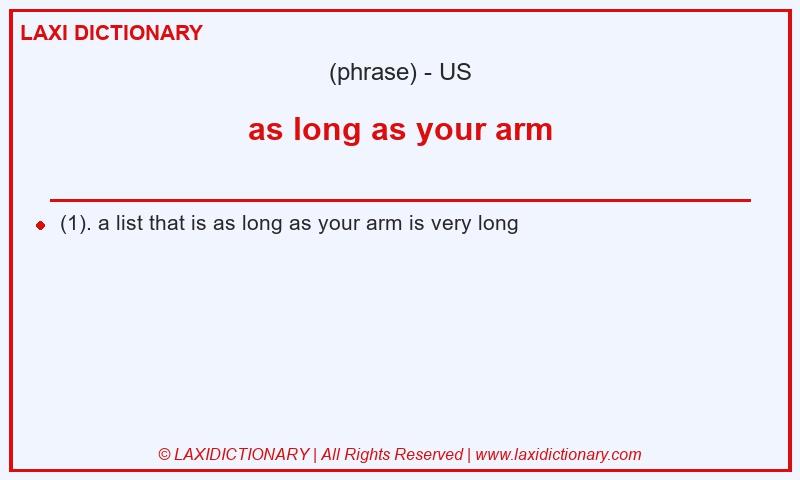 Definition as long as your arm in American English