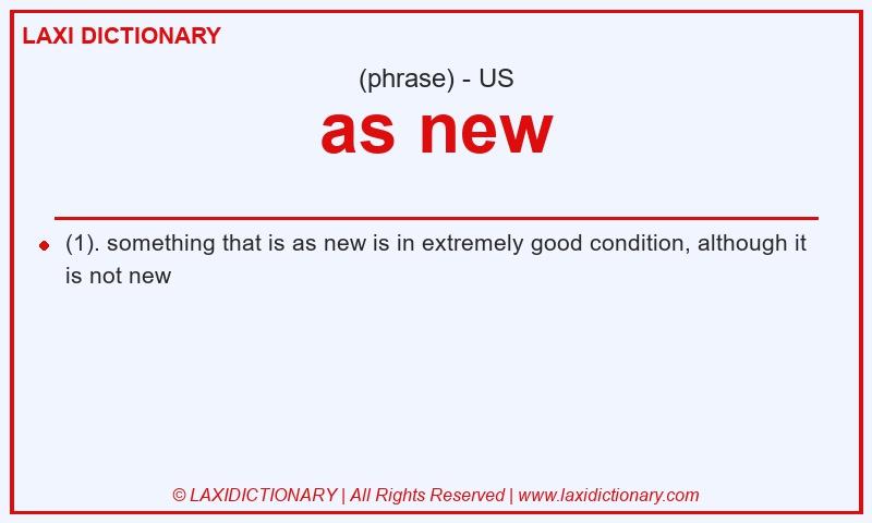 Definition as new in American English