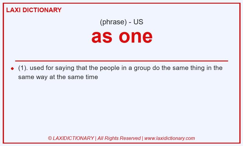 Definition as one in American English