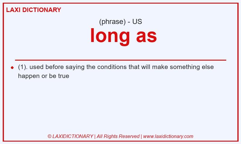 Definition long as in American English