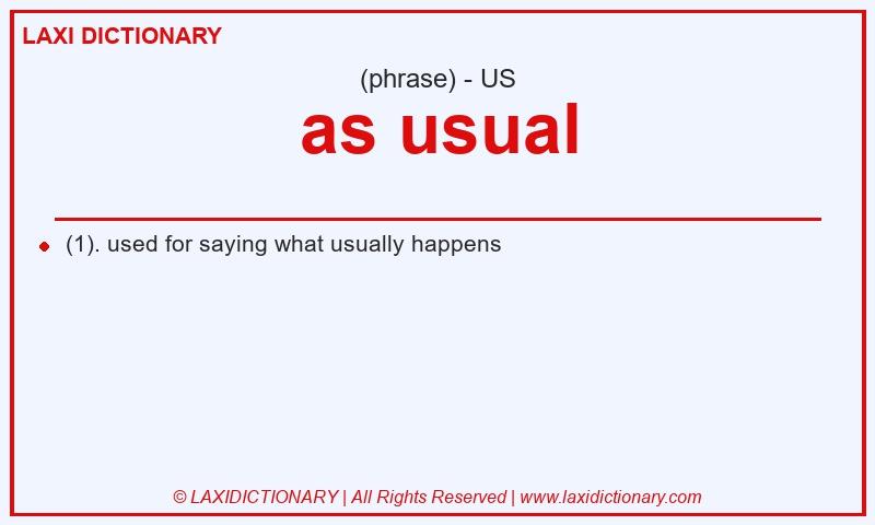 Definition as usual in American English
