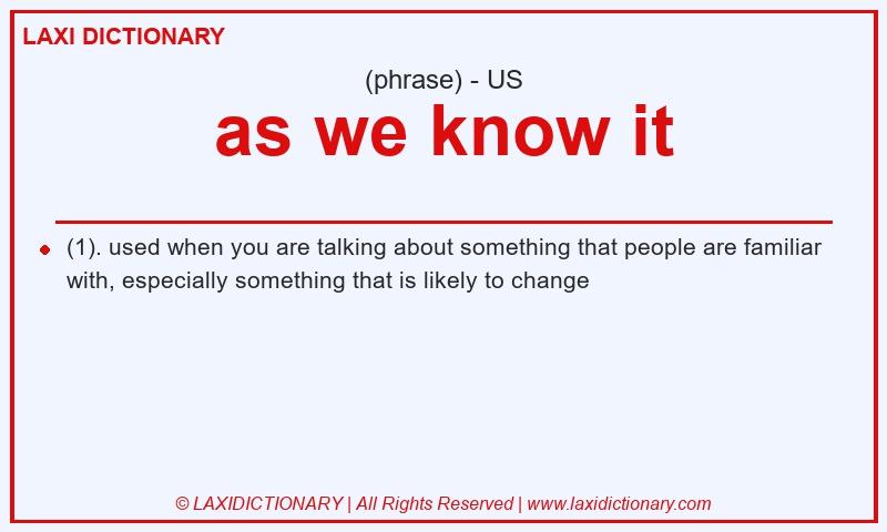 Definition as we know it in American English