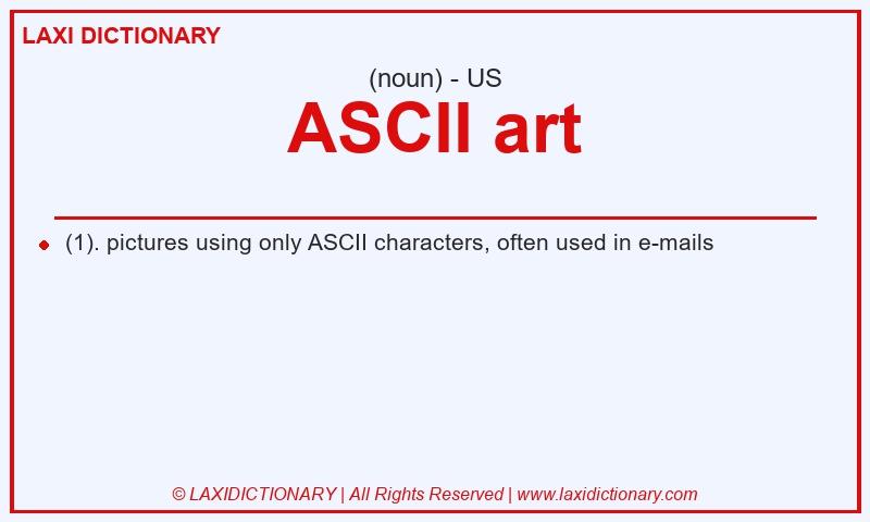 Definition ASCII art in American English
