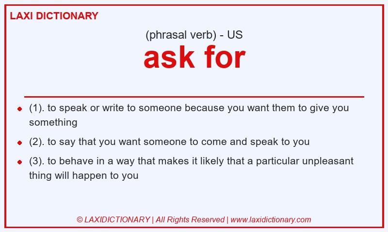 Definition ask for in American English
