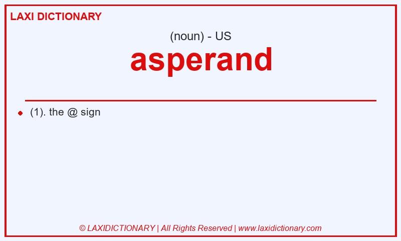 Definition asperand in American English