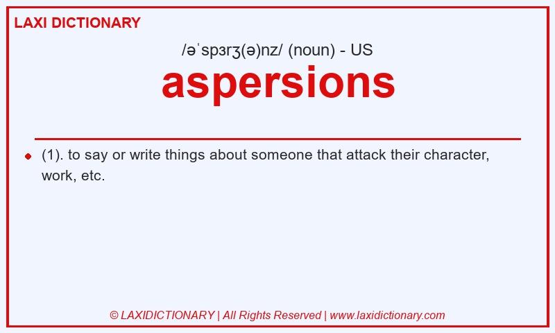 Definition aspersions in American English