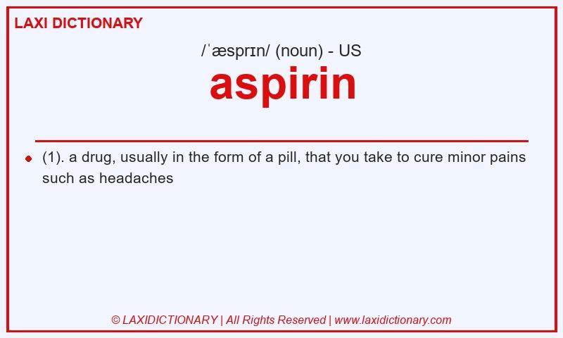 Definition aspirin in American English