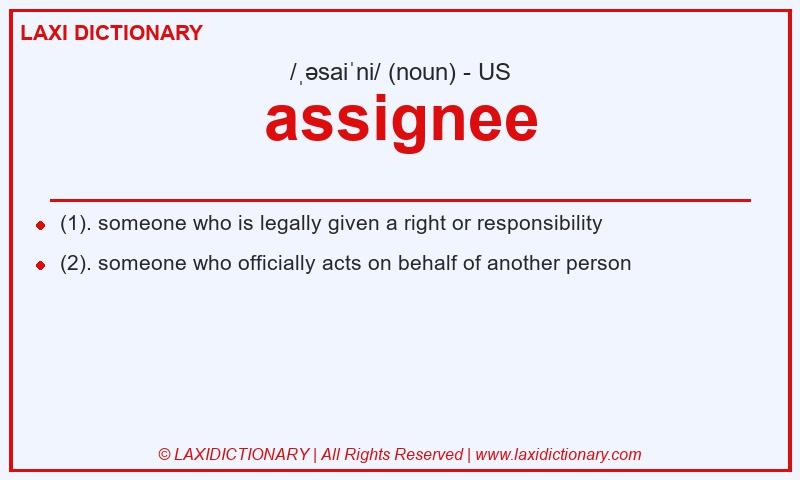 Definition assignee in American English