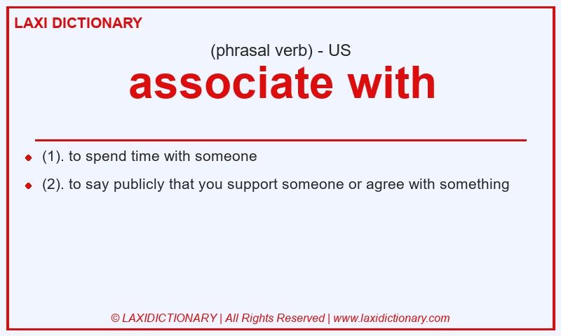 Definition associate with in American English