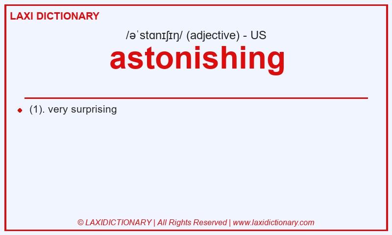Definition astonishing in American English