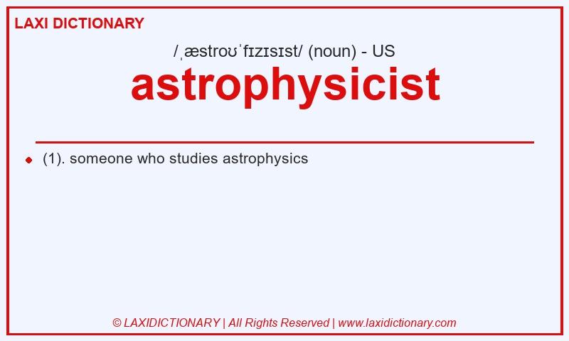 Definition astrophysicist in American English