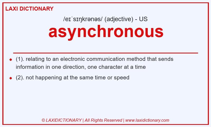 Definition asynchronous in American English