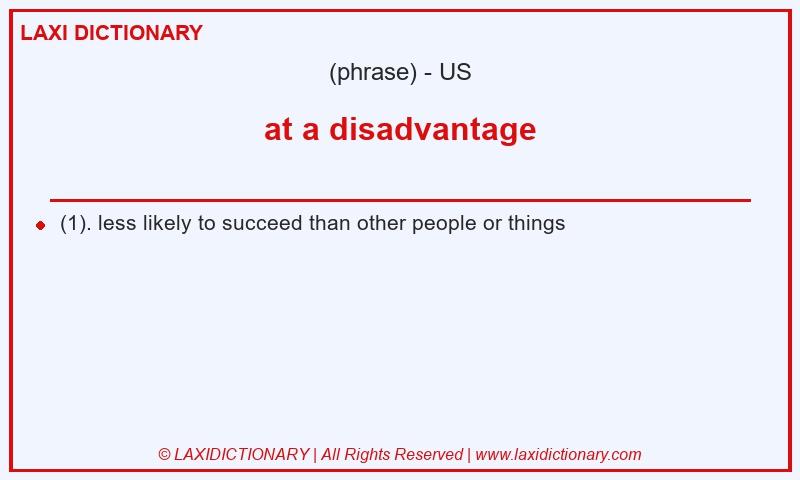 Definition at a disadvantage in American English