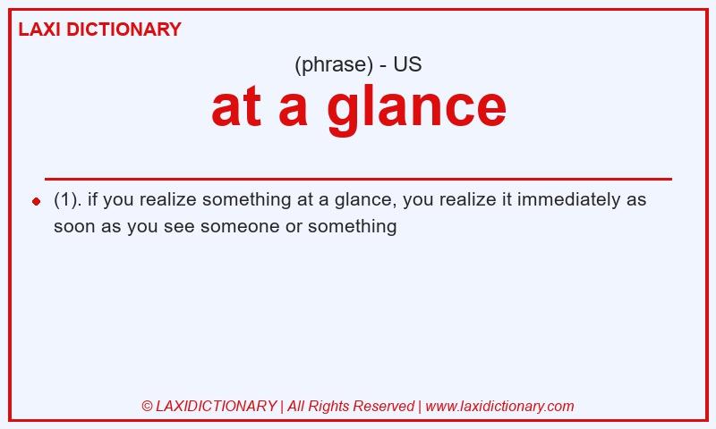 Definition at a glance in American English