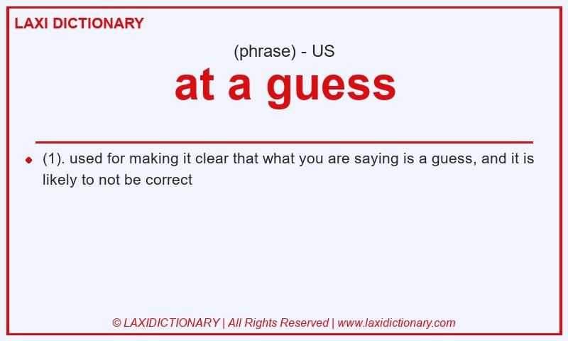 Definition at a guess in American English