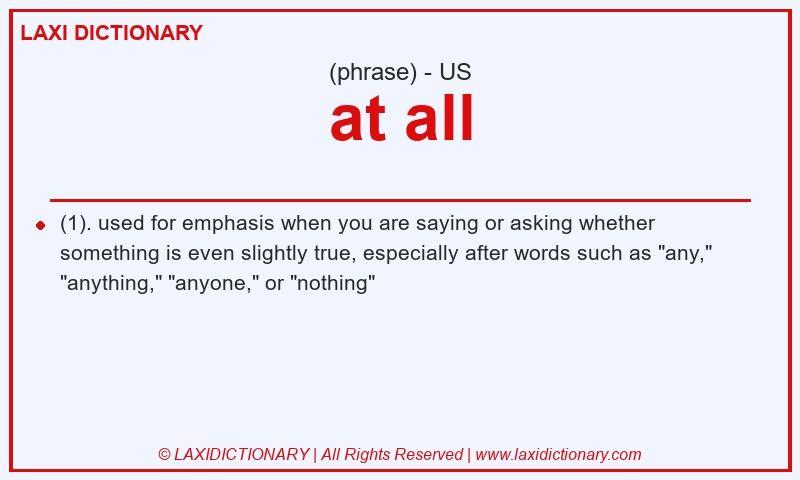 Definition at all in American English