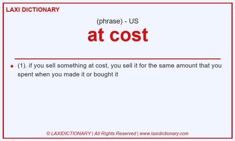 Definition at cost in American English