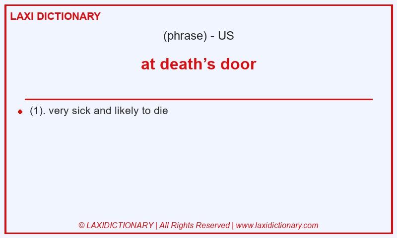 Definition at death’s door in American English