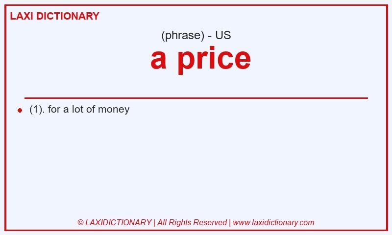 Definition  a price in American English