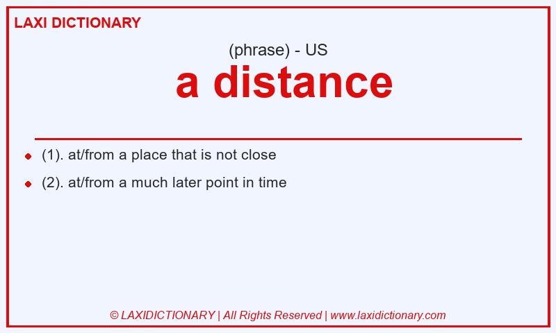 Definition a distance in American English