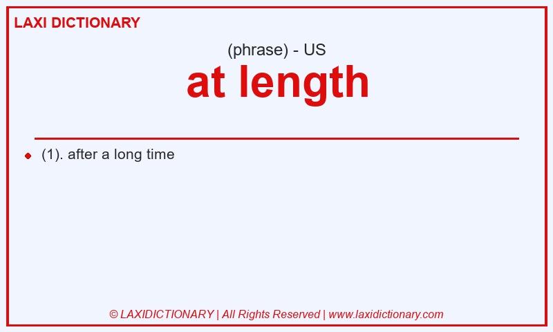 Definition at length in American English