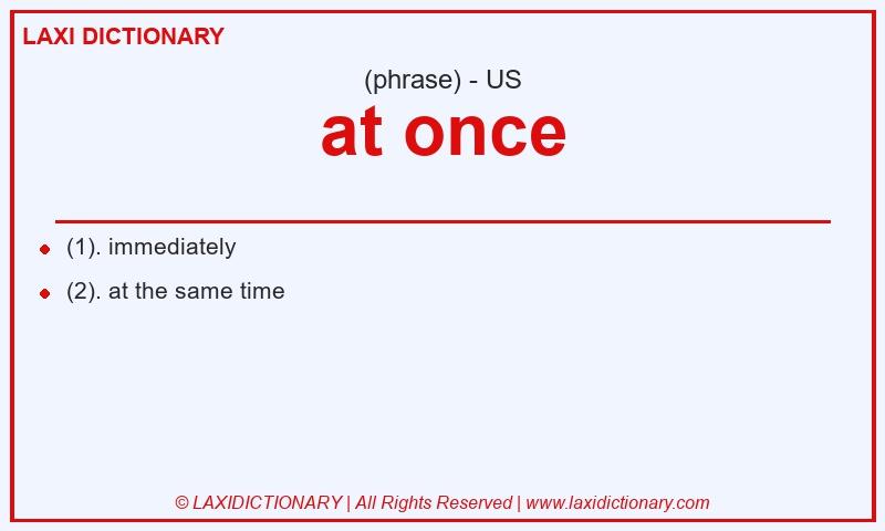 Definition at once in American English