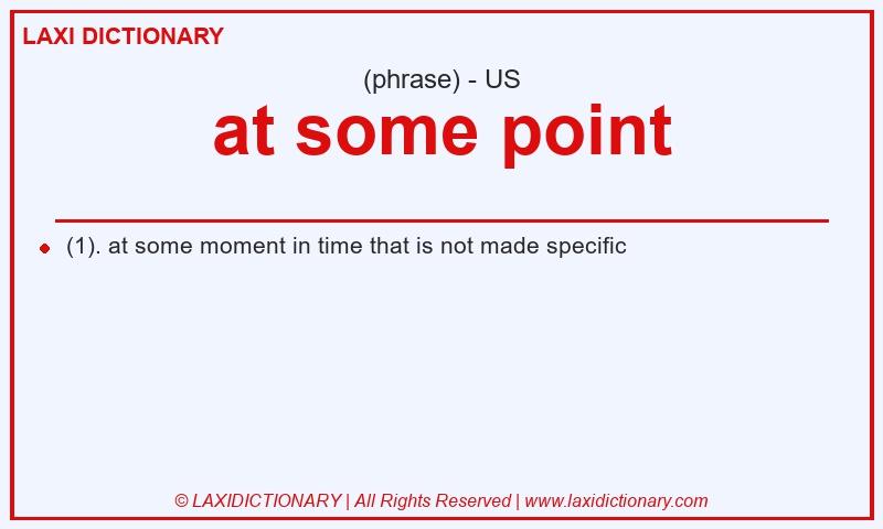 Definition at some point in American English
