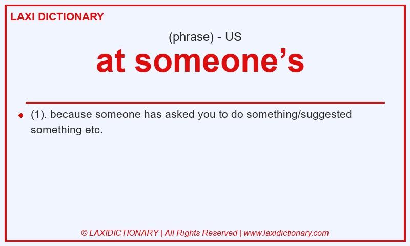 Definition at someone’s in American English