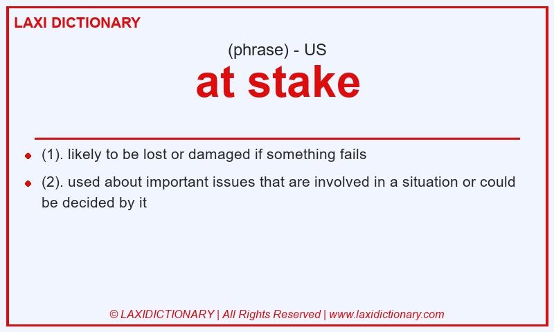 Definition at stake in American English